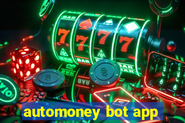 automoney bot app